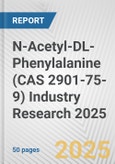 N-Acetyl-DL-Phenylalanine (CAS 2901-75-9) Industry Research 2025: Global and Regional Market Trends 2019-2024 and Forecast to 2029- Product Image