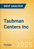 Taubman Centers Inc - Strategic SWOT Analysis Review- Product Image