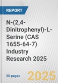 N-(2,4-Dinitrophenyl)-L-Serine (CAS 1655-64-7) Industry Research 2025: Global and Regional Market Trends 2019-2024 and Forecast to 2029- Product Image