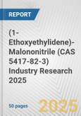 (1-Ethoxyethylidene)-Malononitrile (CAS 5417-82-3) Industry Research 2025: Global and Regional Market Trends 2019-2024 and Forecast to 2029- Product Image