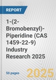 1-(2-Bromobenzyl)-Piperidine (CAS 1459-22-9) Industry Research 2025: Global and Regional Market Trends 2019-2024 and Forecast to 2029- Product Image