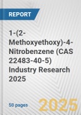 1-(2-Methoxyethoxy)-4-Nitrobenzene (CAS 22483-40-5) Industry Research 2025: Global and Regional Market Trends 2019-2024 and Forecast to 2029- Product Image