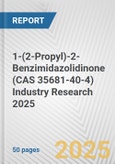 1-(2-Propyl)-2-Benzimidazolidinone (CAS 35681-40-4) Industry Research 2025: Global and Regional Market Trends 2019-2024 and Forecast to 2029- Product Image