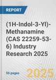 (1H-Indol-3-Yl)-Methanamine (CAS 22259-53-6) Industry Research 2025: Global and Regional Market Trends 2019-2024 and Forecast to 2029- Product Image