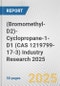 (Bromomethyl-D2)-Cyclopropane-1-D1 (CAS 1219799-17-3) Industry Research 2025: Global and Regional Market Trends 2019-2024 and Forecast to 2029 - Product Image