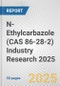 N-Ethylcarbazole (CAS 86-28-2) Industry Research 2025: Global and Regional Market Trends 2019-2024 and Forecast to 2029 - Product Thumbnail Image