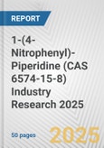 1-(4-Nitrophenyl)-Piperidine (CAS 6574-15-8) Industry Research 2025: Global and Regional Market Trends 2019-2024 and Forecast to 2029- Product Image