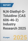 N,N-Diethyl-O-Toluidine (CAS 606-46-2) Industry Research 2025: Global and Regional Market Trends 2019-2024 and Forecast to 2029- Product Image