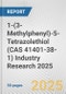 1-(3-Methylphenyl)-5-Tetrazolethiol (CAS 41401-38-1) Industry Research 2025: Global and Regional Market Trends 2019-2024 and Forecast to 2029 - Product Image