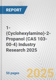 1-(Cyclohexylamino)-2-Propanol (CAS 103-00-4) Industry Research 2025: Global and Regional Market Trends 2019-2024 and Forecast to 2029- Product Image