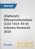 (Diphenyl)-Ethoxymethylsilane (CAS 1825-59-8) Industry Research 2025: Global and Regional Market Trends 2019-2024 and Forecast to 2029- Product Image