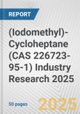 (Iodomethyl)-Cycloheptane (CAS 226723-95-1) Industry Research 2025: Global and Regional Market Trends 2019-2024 and Forecast to 2029- Product Image