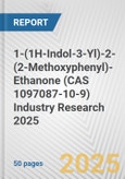 1-(1H-Indol-3-Yl)-2-(2-Methoxyphenyl)-Ethanone (CAS 1097087-10-9) Industry Research 2025: Global and Regional Market Trends 2019-2024 and Forecast to 2029- Product Image