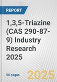 1,3,5-Triazine (CAS 290-87-9) Industry Research 2025: Global and Regional Market Trends 2019-2024 and Forecast to 2029- Product Image