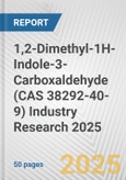 1,2-Dimethyl-1H-Indole-3-Carboxaldehyde (CAS 38292-40-9) Industry Research 2025: Global and Regional Market Trends 2019-2024 and Forecast to 2029- Product Image