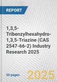 1,3,5-Tribenzylhexahydro-1,3,5-Triazine (CAS 2547-66-2) Industry Research 2025: Global and Regional Market Trends 2019-2024 and Forecast to 2029- Product Image