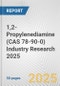 1,2-Propylenediamine (CAS 78-90-0) Industry Research 2025: Global and Regional Market Trends 2019-2024 and Forecast to 2029 - Product Image