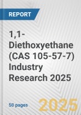 1,1-Diethoxyethane (CAS 105-57-7) Industry Research 2025: Global and Regional Market Trends 2019-2024 and Forecast to 2029- Product Image