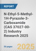 N-Ethyl-5-Methyl-1H-Pyrazole-3-Carboxamide (CAS 37027-00-2) Industry Research 2025: Global and Regional Market Trends 2019-2024 and Forecast to 2029- Product Image