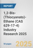 1,2-Bis-(Thiocyanato)-Ethane (CAS 629-17-4) Industry Research 2025: Global and Regional Market Trends 2019-2024 and Forecast to 2029- Product Image