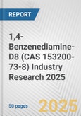 1,4-Benzenediamine-D8 (CAS 153200-73-8) Industry Research 2025: Global and Regional Market Trends 2019-2024 and Forecast to 2029- Product Image