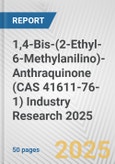 1,4-Bis-(2-Ethyl-6-Methylanilino)-Anthraquinone (CAS 41611-76-1) Industry Research 2025: Global and Regional Market Trends 2019-2024 and Forecast to 2029- Product Image