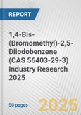 1,4-Bis-(Bromomethyl)-2,5-Diiodobenzene (CAS 56403-29-3) Industry Research 2025: Global and Regional Market Trends 2019-2024 and Forecast to 2029- Product Image