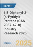 1,5-Diphenyl-3-(4-Pyridyl)-Pentane (CAS 2057-47-8) Industry Research 2025: Global and Regional Market Trends 2019-2024 and Forecast to 2029- Product Image