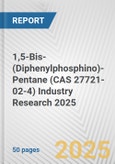 1,5-Bis-(Diphenylphosphino)-Pentane (CAS 27721-02-4) Industry Research 2025: Global and Regional Market Trends 2019-2024 and Forecast to 2029- Product Image