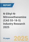 N-Ethyl-N-Nitrosoethanamine (CAS 55-18-5) Industry Research 2025: Global and Regional Market Trends 2019-2024 and Forecast to 2029- Product Image