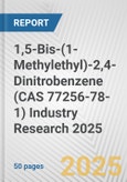 1,5-Bis-(1-Methylethyl)-2,4-Dinitrobenzene (CAS 77256-78-1) Industry Research 2025: Global and Regional Market Trends 2019-2024 and Forecast to 2029- Product Image