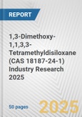 1,3-Dimethoxy-1,1,3,3-Tetramethyldisiloxane (CAS 18187-24-1) Industry Research 2025: Global and Regional Market Trends 2019-2024 and Forecast to 2029- Product Image