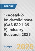 1-Acetyl-2-Imidazolidinone (CAS 5391-39-9) Industry Research 2025: Global and Regional Market Trends 2019-2024 and Forecast to 2029- Product Image