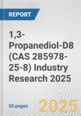 1,3-Propanediol-D8 (CAS 285978-25-8) Industry Research 2025: Global and Regional Market Trends 2019-2024 and Forecast to 2029- Product Image