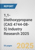 1,1-Diethoxypropane (CAS 4744-08-5) Industry Research 2025: Global and Regional Market Trends 2019-2024 and Forecast to 2029- Product Image