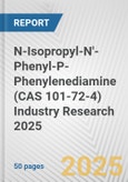 N-Isopropyl-N'-Phenyl-P-Phenylenediamine (CAS 101-72-4) Industry Research 2025: Global and Regional Market Trends 2019-2024 and Forecast to 2029- Product Image