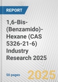 1,6-Bis-(Benzamido)-Hexane (CAS 5326-21-6) Industry Research 2025: Global and Regional Market Trends 2019-2024 and Forecast to 2029- Product Image