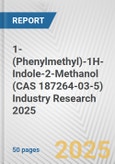 1-(Phenylmethyl)-1H-Indole-2-Methanol (CAS 187264-03-5) Industry Research 2025: Global and Regional Market Trends 2019-2024 and Forecast to 2029- Product Image