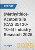 (Methylthio)-Acetonitrile (CAS 35120-10-6) Industry Research 2025: Global and Regional Market Trends 2019-2024 and Forecast to 2029- Product Image