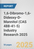 1,6-Dibromo-1,6-Dideoxy-D-Mannitol (CAS 488-41-5) Industry Research 2025: Global and Regional Market Trends 2019-2024 and Forecast to 2029- Product Image