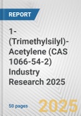 1-(Trimethylsilyl)-Acetylene (CAS 1066-54-2) Industry Research 2025: Global and Regional Market Trends 2019-2024 and Forecast to 2029- Product Image