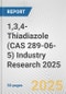 1,3,4-Thiadiazole (CAS 289-06-5) Industry Research 2025: Global and Regional Market Trends 2019-2024 and Forecast to 2029 - Product Image