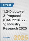 1,3-Dibutoxy-2-Propanol (CAS 2216-77-5) Industry Research 2025: Global and Regional Market Trends 2019-2024 and Forecast to 2029- Product Image