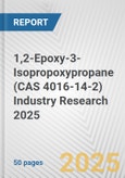 1,2-Epoxy-3-Isopropoxypropane (CAS 4016-14-2) Industry Research 2025: Global and Regional Market Trends 2019-2024 and Forecast to 2029- Product Image