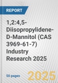 1,2:4,5-Diisopropylidene-D-Mannitol (CAS 3969-61-7) Industry Research 2025: Global and Regional Market Trends 2019-2024 and Forecast to 2029- Product Image