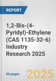 1,2-Bis-(4-Pyridyl)-Ethylene (CAS 1135-32-6) Industry Research 2025: Global and Regional Market Trends 2019-2024 and Forecast to 2029- Product Image