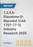 1,2,5,6-Diacetone-D-Mannitol (CAS 1707-77-3) Industry Research 2025: Global and Regional Market Trends 2019-2024 and Forecast to 2029- Product Image