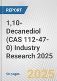 1,10-Decanediol (CAS 112-47-0) Industry Research 2025: Global and Regional Market Trends 2019-2024 and Forecast to 2029- Product Image