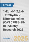 1-Ethyl-1,2,3,4-Tetrahydro-7-Nitro-Quinoline (CAS 57883-28-0) Industry Research 2025: Global and Regional Market Trends 2019-2024 and Forecast to 2029- Product Image