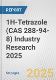 1H-Tetrazole (CAS 288-94-8) Industry Research 2025: Global and Regional Market Trends 2019-2024 and Forecast to 2029- Product Image